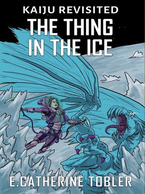 cover image of The Thing In the Ice